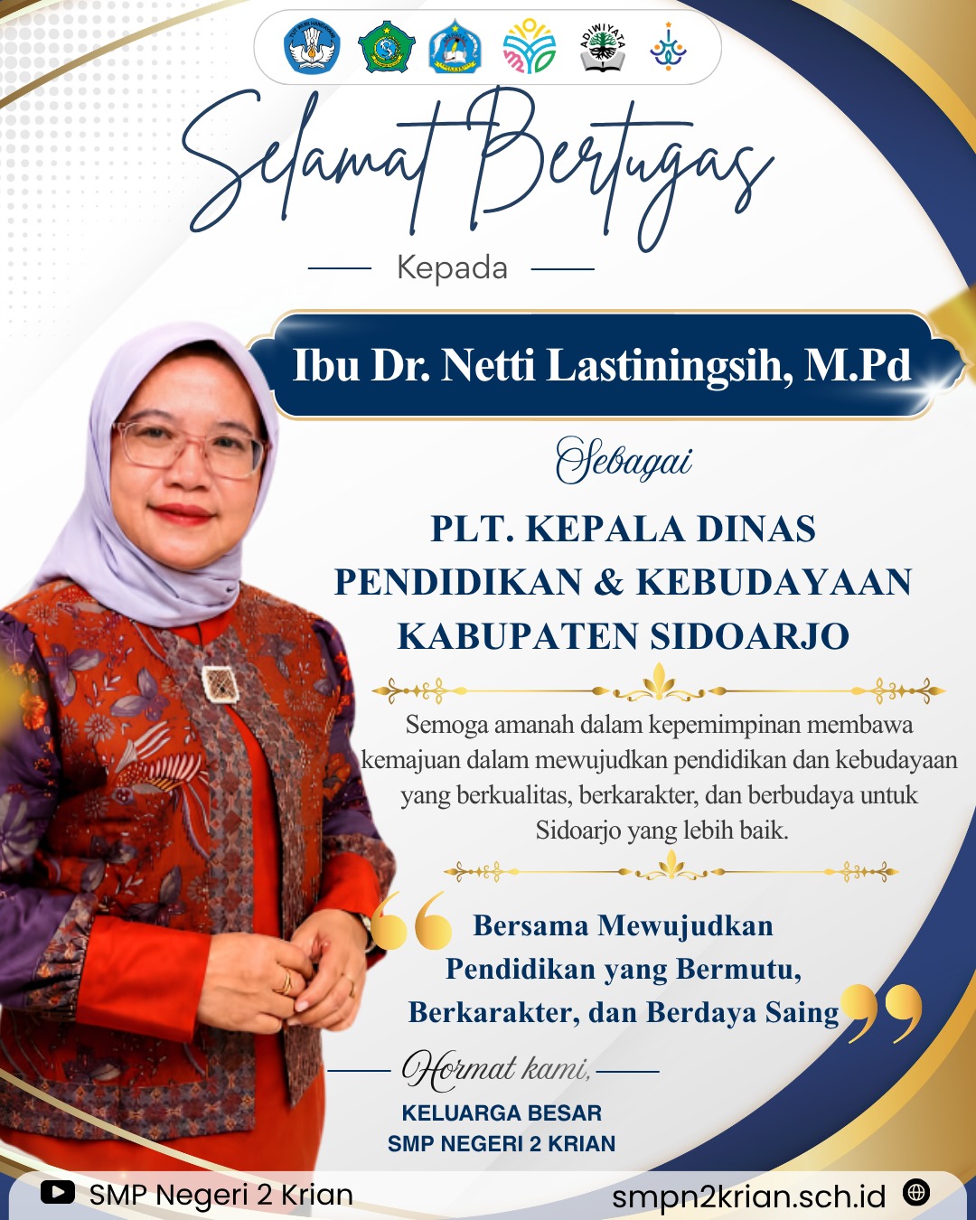 Selamat Atas Tugas Baru Sebagai PLT. Kepala Dinas Pendidikan dan Kebudayaan Kabupaten Sidoarjo Ibu Dr. Netti Lastiningsih, M.Pd